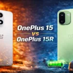 OnePlus 15 vs 15R: ₹50K के नीचे कौन ज़्यादा समझदारी भरा विकल्प है OnePlus 15 vs 15R